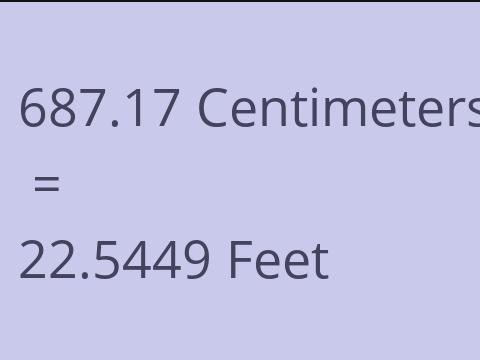 687.17 CM TO FEET