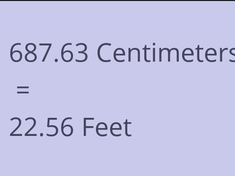 687.63 CM TO FEET