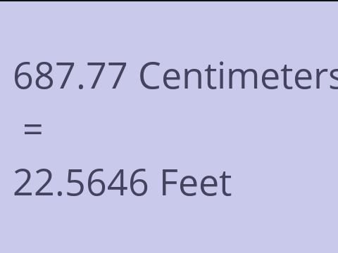 687.77 CM TO FEET