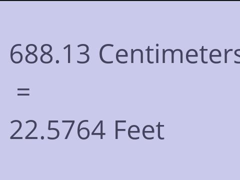 688.13 CM TO FEET