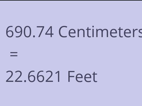 690.74 CM TO FEET