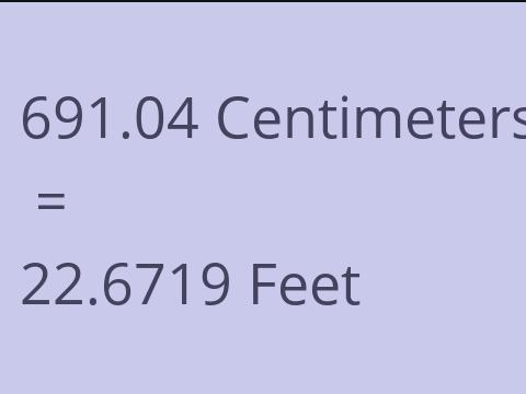 691.04 CM TO FEET