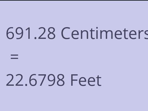 691.28 CM TO FEET