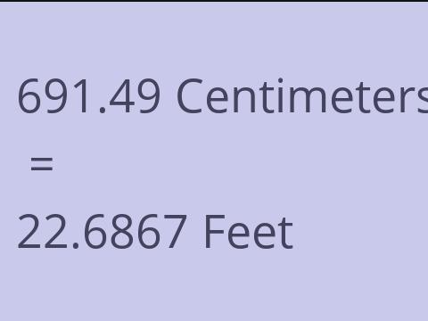 691.49 CM TO FEET