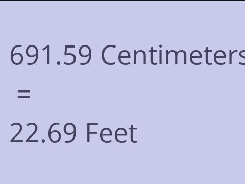 691.59 CM TO FEET