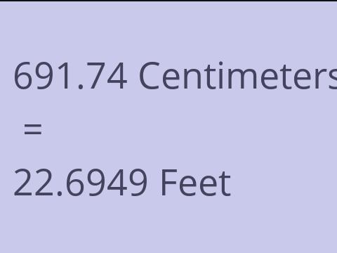 691.74 CM TO FEET