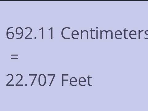 692.11 CM TO FEET