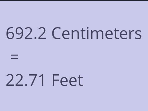 692.2 CM TO FEET