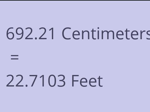 692.21 CM TO FEET