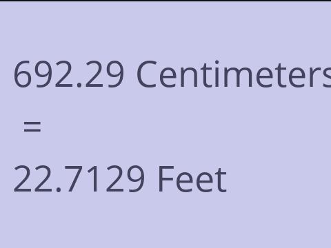 692.29 CM TO FEET