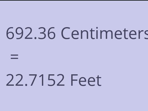 692.36 CM TO FEET