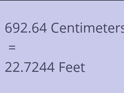 692.64 CM TO FEET