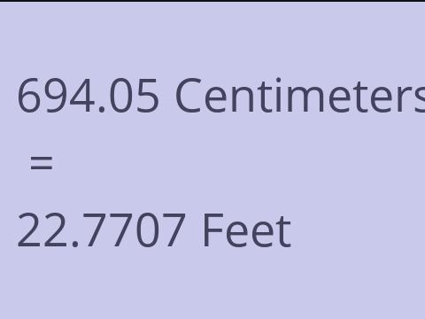 694.05 CM TO FEET