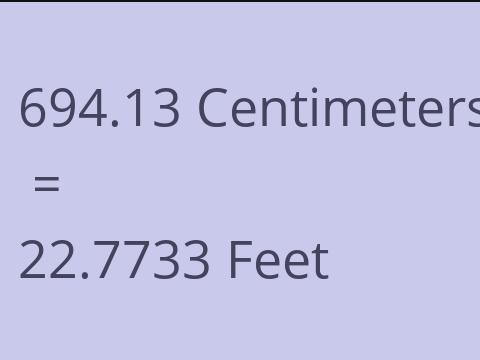 694.13 CM TO FEET