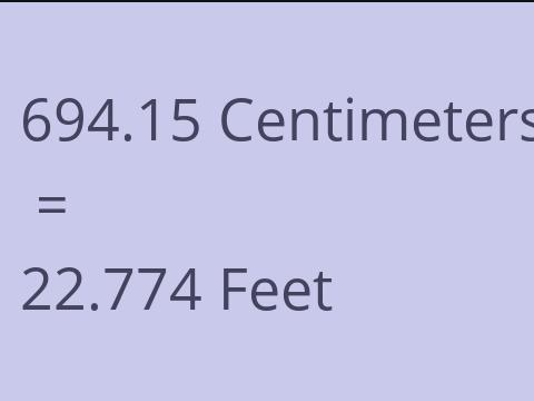 694.15 CM TO FEET