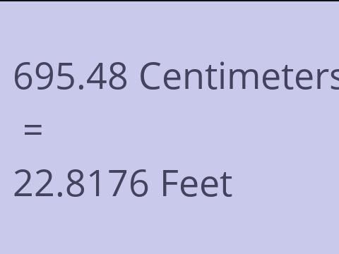 695.48 CM TO FEET