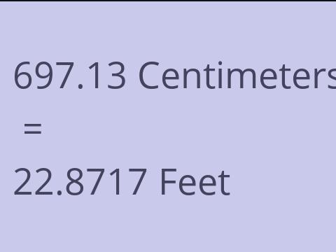 697.13 CM TO FEET