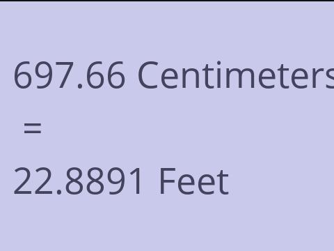 697.66 CM TO FEET