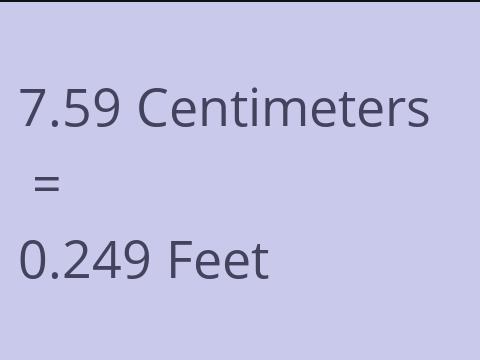 7.59 CM TO FEET