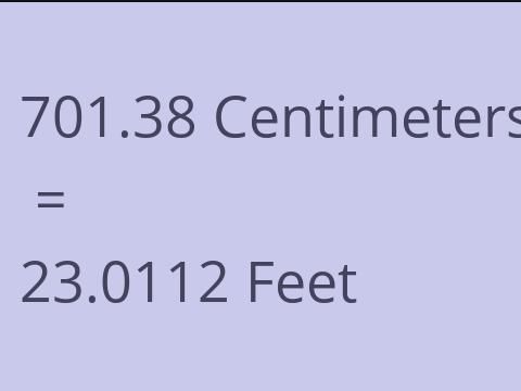 701.38 CM TO FEET