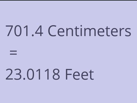 701.4 CM TO FEET