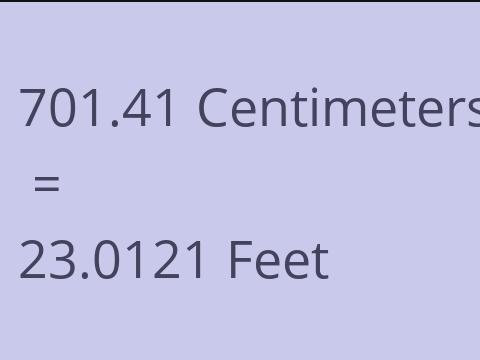 701.41 CM TO FEET