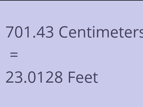 701.43 CM TO FEET