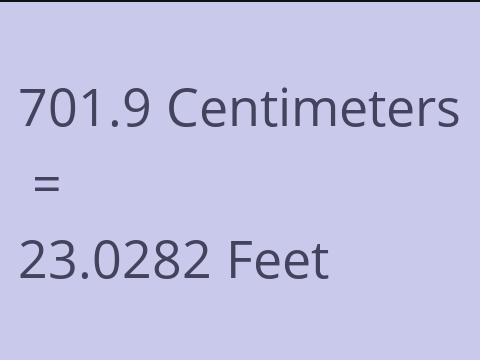 701.9 CM TO FEET