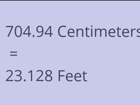 704.94 CM TO FEET