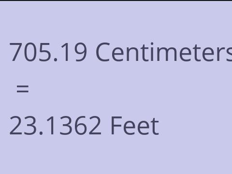 705.19 CM TO FEET