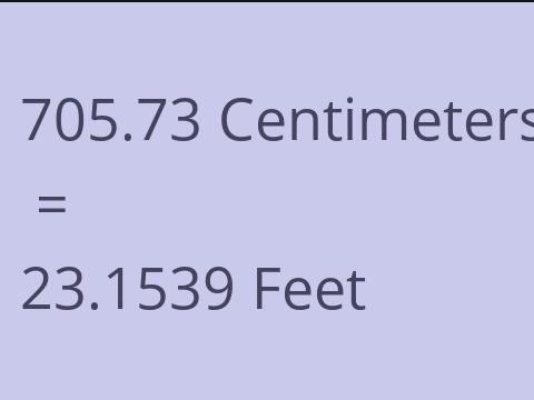 705.73 CM TO FEET