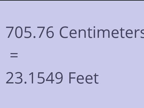 705.76 CM TO FEET