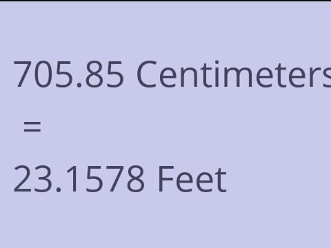 705.85 CM TO FEET