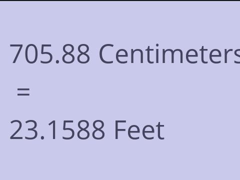 705.88 CM TO FEET