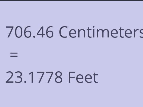 706.46 CM TO FEET