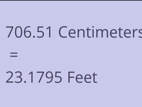 706.51 CM TO FEET