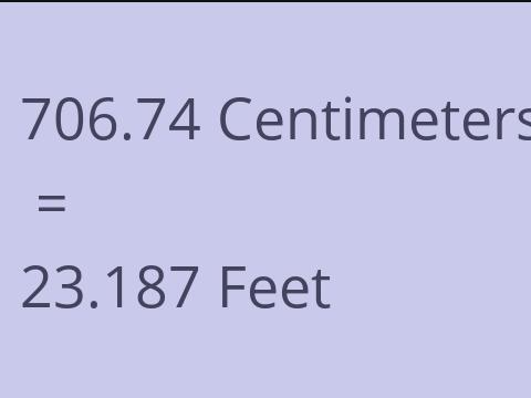 706.74 CM TO FEET