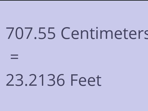 707.55 CM TO FEET