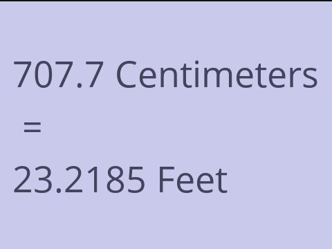 707.7 CM TO FEET