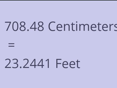 708.48 CM TO FEET