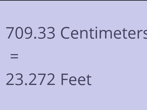 709.33 CM TO FEET