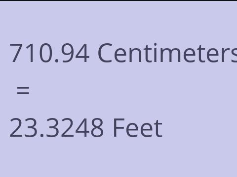 710.94 CM TO FEET