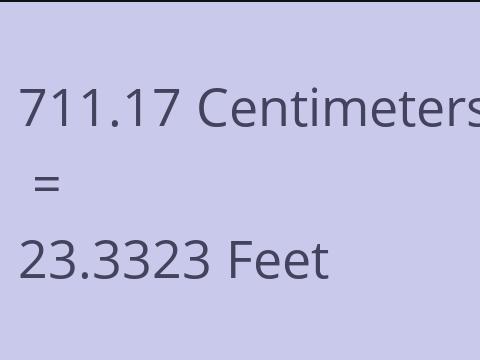 711.17 CM TO FEET