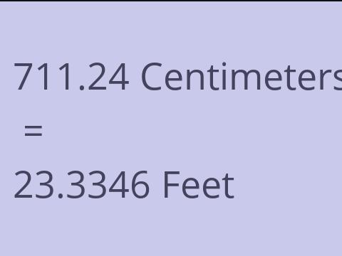 711.24 CM TO FEET