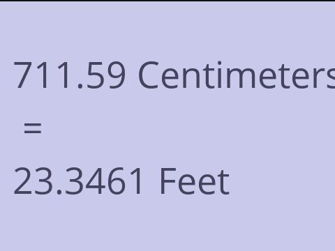 711.59 CM TO FEET