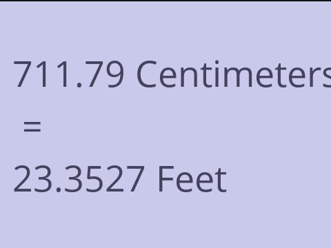 711.79 CM TO FEET