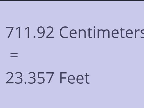 711.92 CM TO FEET