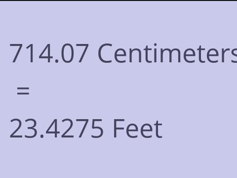 714.07 CM TO FEET