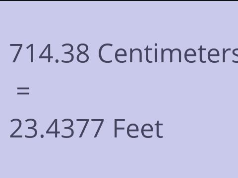 714.38 CM TO FEET