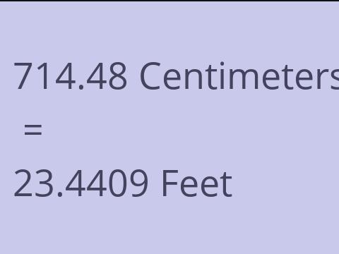 714.48 CM TO FEET